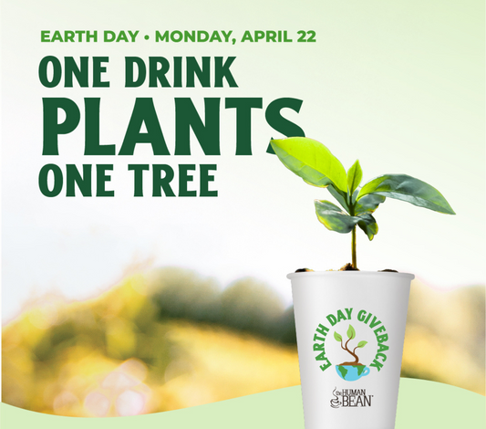 Earth Day, Monday, April 22 One Drink Plants One Tree