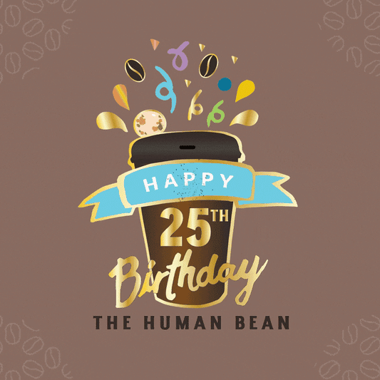 The Human Bean 25th Anniversary