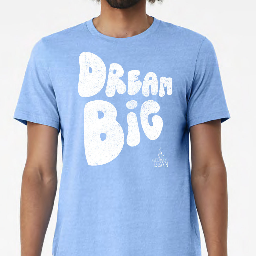 Dream Big