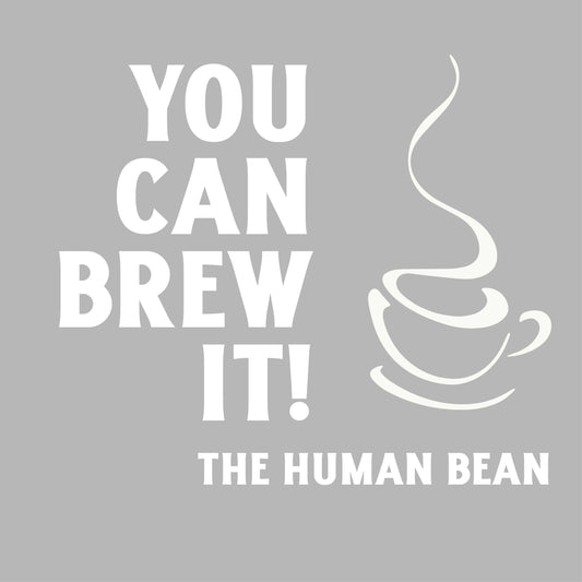 You Can Brew It
