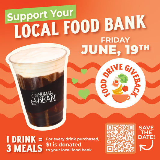The Human Bean Donates One Dollar Per Drink to Local Food Banks on June 19