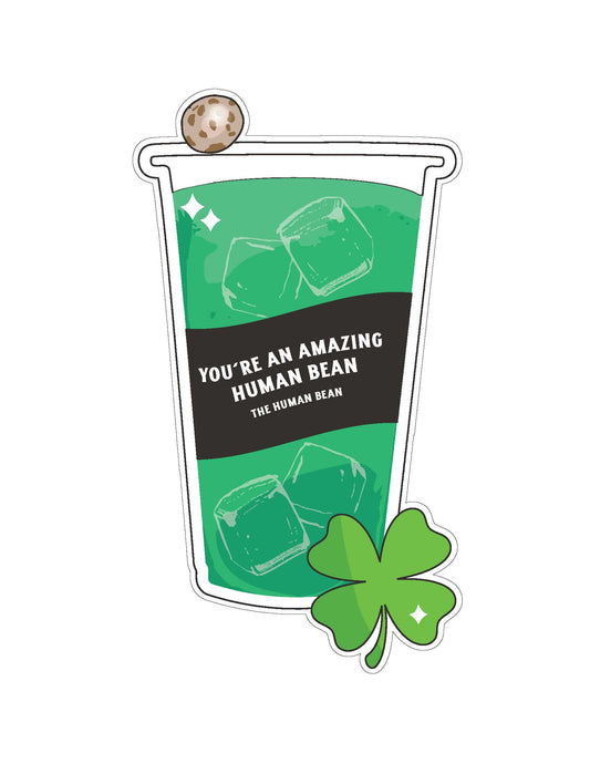 You're an Amazing Human Bean Lucky Drink Sticker