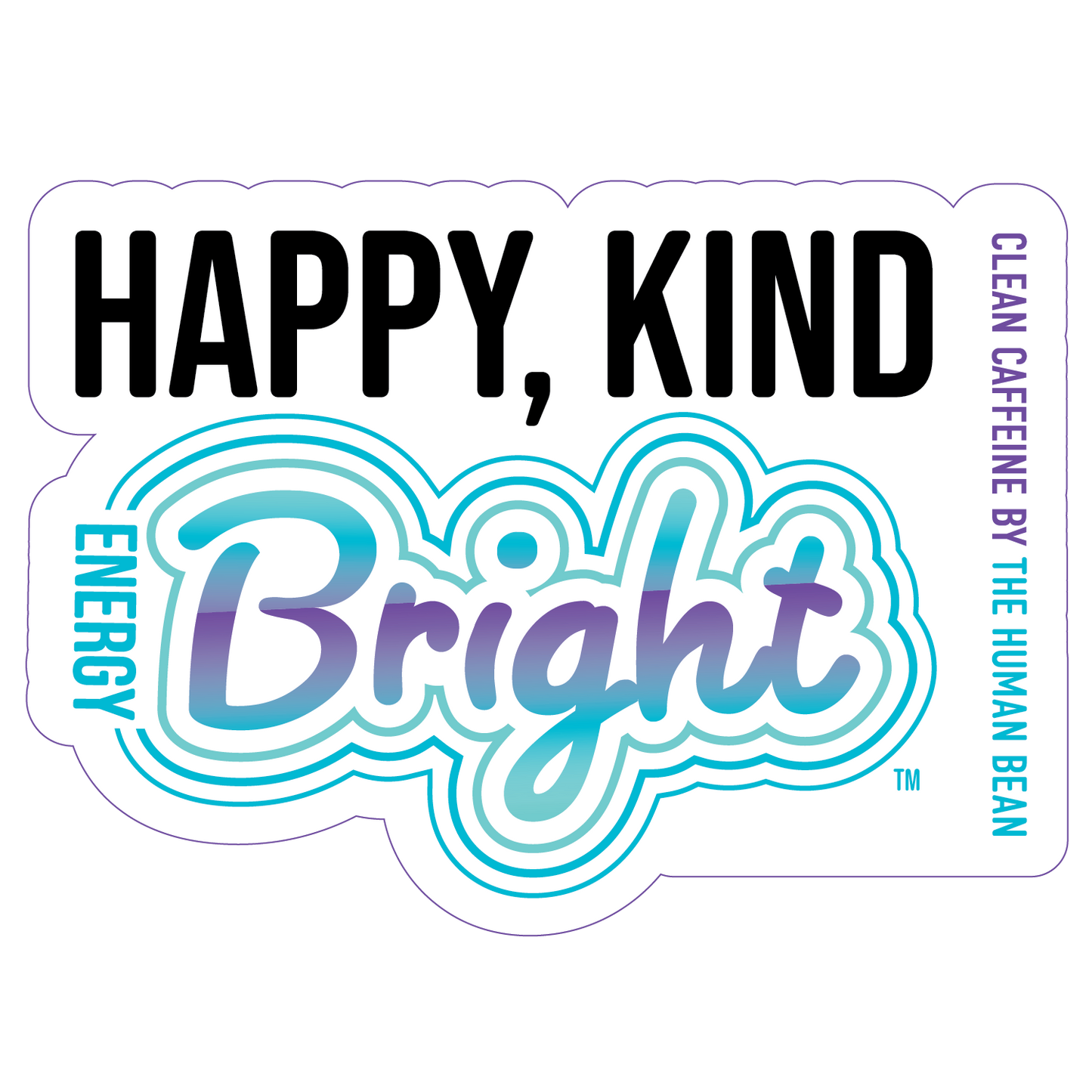 Happy Kind & Bright Sticker