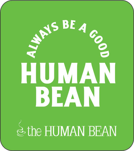 Always Be A Good Human Bean Decal The Human Bean